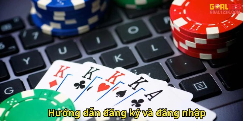 Hướng dẫn đăng ký và đăng nhập
