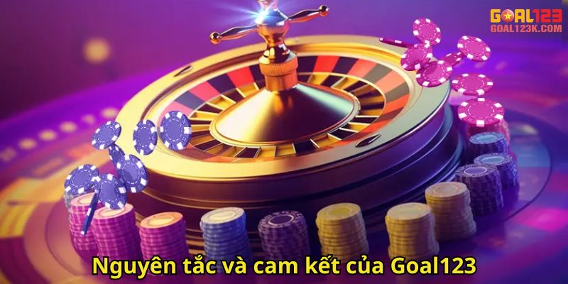 Nguyên tắc và cam kết của Goal123