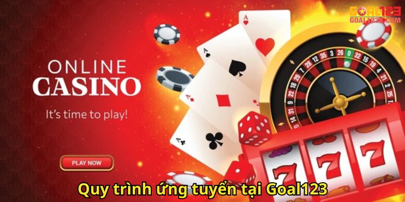 Quy trình ứng tuyển tại Goal123